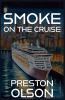 Smoke On The Cruise