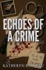 Echoes of a Crime