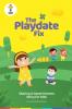 The Playdate Fix