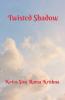 Twisted Shadow