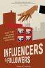 Influencers and Followers