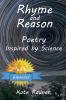 Rhyme and Reason - Poetry Inspired by Science