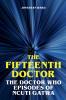 The Fifteenth Doctor - The Doctor Who Episodes of Ncuti Gatwa