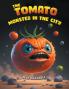 The Tomato Monster in the City