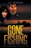 Gone Fishing