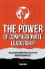 The Power of Compassionate Leadership