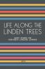 Life Along The Linden Trees
