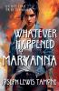 Whatever Happened to Maryanna
