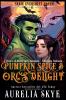 Pumpkin Spice & Orc's Delight