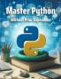Master Python  Without Prior Experience