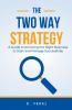The Two-Way Strategy