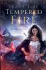 Tempered Fire
