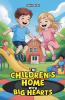 The Children's Home with Big Hearts