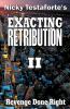 Exacting Retribution II