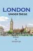 London Under Siege