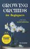 Growing Orchids For Beginners