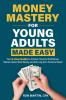 Money Mastery for Young Adults Made Easy