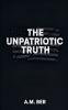 The Unpatriotic Truth