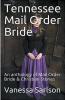Tennessee Mail Order Bride An Anthology of Mail Order Bride & Christian Stories