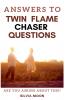 Answers To Twin Flame Chaser Questions