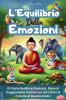L'Equilibrio delle Emozioni