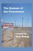 The Summer of Our Foreclosure