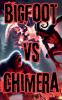 Bigfoot Vs Chimera