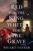 Red For The King White For The Grave