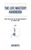 The Life Mastery Handbook