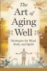 The Art of Aging Well