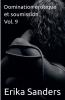 Domination érotique et soumission Vol. 9