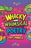 Whacky And Whimsical Poetry