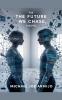 The Future We Chase a novel