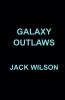 Galaxy Outlaws