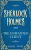Sherlock Holmes and The Unwanted Client