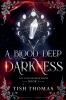 A Blood Deep Darkness