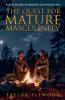 The Quest for Mature Masculinity