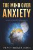 The Mind Over Anxiety