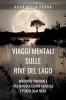 Viaggi Mentali sulle Rive del Lago