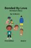 Bonded by Love (Christian's Story)
