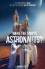 Were the Saints Astronauts? - A Transcendent View on the Exploration of the Universe