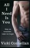 All I Need Is You