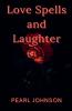 Love Spells and Laughter