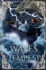 Waves of a Tempest