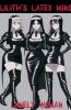 Lilith's Latex Nuns