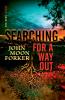Searching For A Way Out