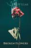 Broken Flowers