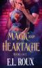 Magic and Heartache Books 1 & 2
