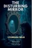 The Disturbing Mirror