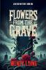 Flowers from the Grave